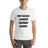Повярвайте ми, че съм компютърен хардуерният инженер с къс ръкав тениска от неопределени подаръци